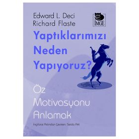 Yaptıklarımızı Neden Yapıyoruz? - İmge Kitabevi Yayınları
