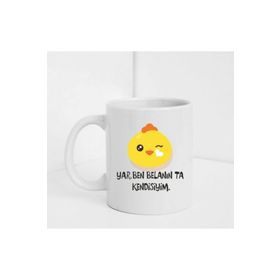 Yar Ben Belanın Ta Kendisiyim Yazılı Baskılı Kupa