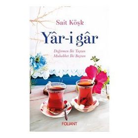 Yar-i Gar - Sait Köşk