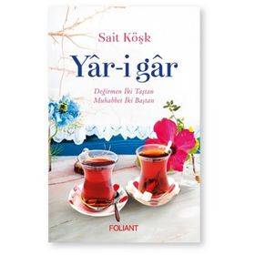 Yar-i Gar - Sait Köşk