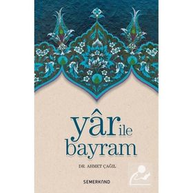 Yar ile Bayram-Semerkand Yayınları