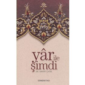 Yar ile Şimdi Tasavvufi Sohbetler-Semerkand Yayınları