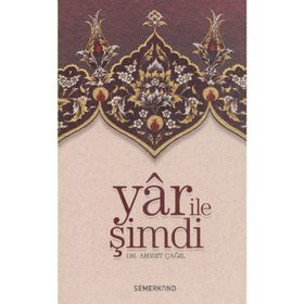 Yar ile Şimdi Tasavvufi Sohbetler-Semerkand Yayınları