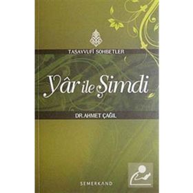 Yar ile Şimdi Tasavvufi Sohbetler-Semerkand Yayınları
