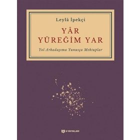 Yar Yüreğim Yar - Leyla İpekçi