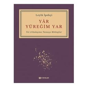 Yar Yüreğim Yar - Leyla İpekçi