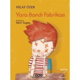 Yara Bandı Fabrikası - Nilay Özer