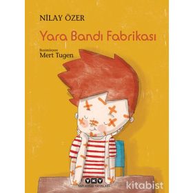 Yara Bandı Fabrikası - Nilay Özer