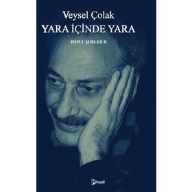 Yara İçinde Yara- Veysel Çolak