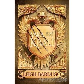 Yara İzi Kralı - Leigh Bardugo