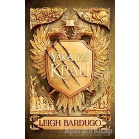 Yara İzi Kralı - Leigh Bardugo