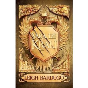 Yara İzi Kralı - Leigh Bardugo