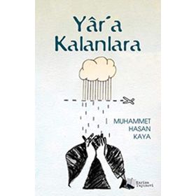 Yar'a Kalanlara / Muhammet Hasan Kaya / Karina Yayınevi