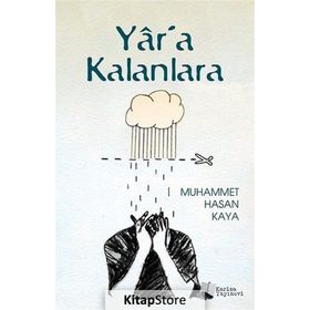 Yar'a Kalanlara / Muhammet Hasan Kaya / Karina Yayınevi