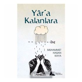 Yar'a Kalanlara / Muhammet Hasan Kaya / Karina Yayınevi