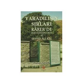 Yaradılış'ın Sırları Karer'de - Hasan Sevin