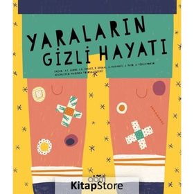 Yaraların Gizli Hayatı - Kolektif