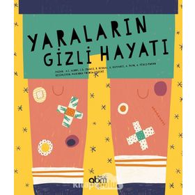 Yaraların Gizli Hayatı - Kolektif