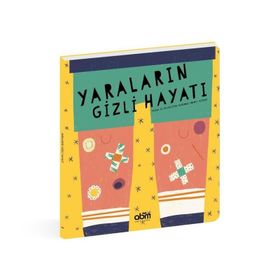 Yaraların Gizli Hayatı - Kolektif