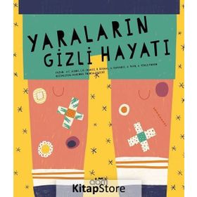 Yaraların Gizli Hayatı - Kolektif