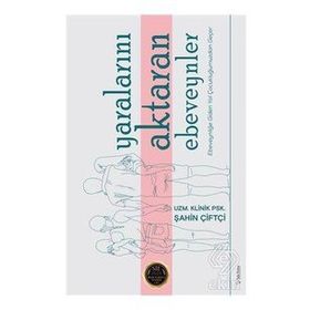 Yaralarını Aktaran Ebeveynler - Şahin Çiftçi - Sola Unitas
