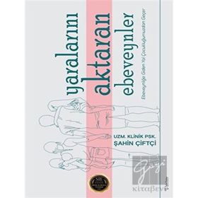 Yaralarını Aktaran Ebeveynler - Şahin Çiftçi - Sola Unitas
