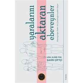 Yaralarını Aktaran Ebeveynler - Şahin Çiftçi - Sola Unitas