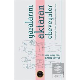 Yaralarını Aktaran Ebeveynler - Şahin Çiftçi - Sola Unitas