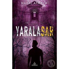 Yaralasar 3 - Maral Atmaca