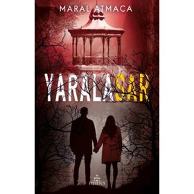Yaralasar 4 - Maral Atmaca