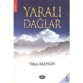 Yaralı Dağlar - Yahya Akengin