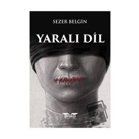 Yaralı Dil - Sezer Belgin