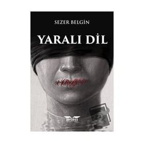 Yaralı Dil - Sezer Belgin