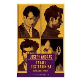 Yaralı Dostlarımıza - Joseph Andras