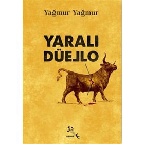 Yaralı Düello - Yağmur Yağmur