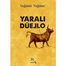 Yaralı Düello - Yağmur Yağmur