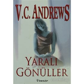 YARALI GÖNÜLLER - V. C. ANDREWS