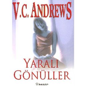 YARALI GÖNÜLLER - V. C. ANDREWS