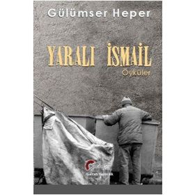 Yaralı İsmail - Gülümser Heper