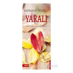 Yaralı - Kahraman Tazeoğlu