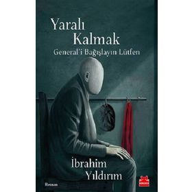 Yaralı Kalmak - İbrahim Yıldırım
