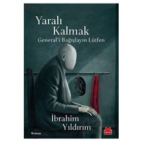 Yaralı Kalmak - İbrahim Yıldırım