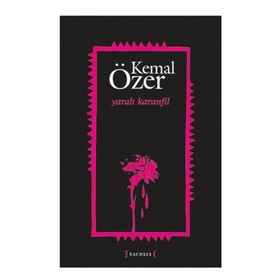YARALI KARANFIL - KEMAL ÖZER