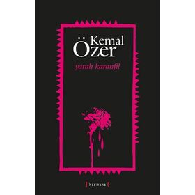 YARALI KARANFIL - KEMAL ÖZER