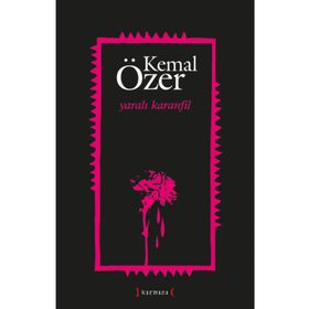 YARALI KARANFIL - KEMAL ÖZER
