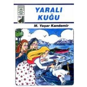 YARALI KUĞU - M. YAŞAR KANDEMIR