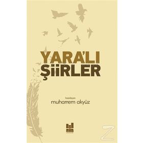 Yara'lı Şiirler - Muharrem Akyüz