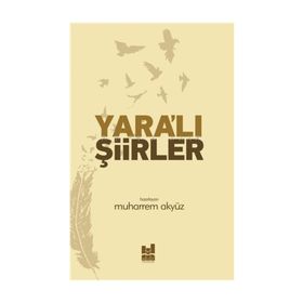 Yara'lı Şiirler - Muharrem Akyüz
