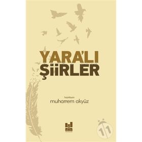 Yara'lı Şiirler - Muharrem Akyüz