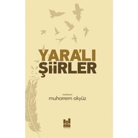 Yara'lı Şiirler - Muharrem Akyüz